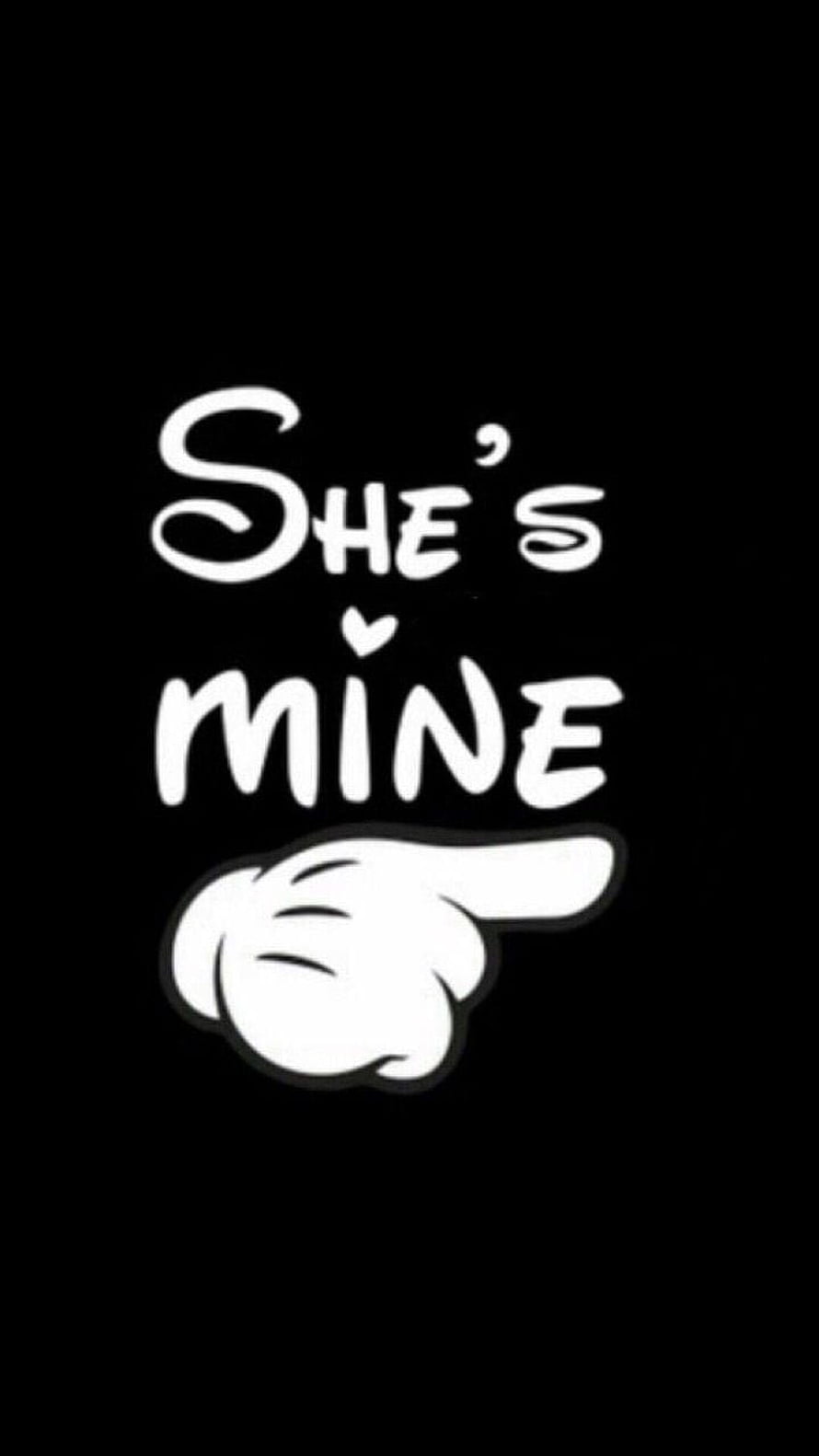 She's Mine Pointing Hand Quote on Black Background HD phone wallpaper