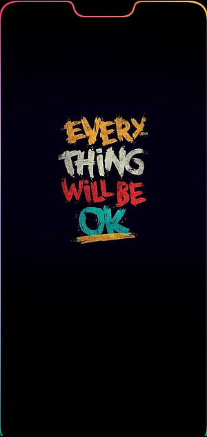 Everything Will Be Ok Inspirational Quote Typography Art HD phone wallpaper