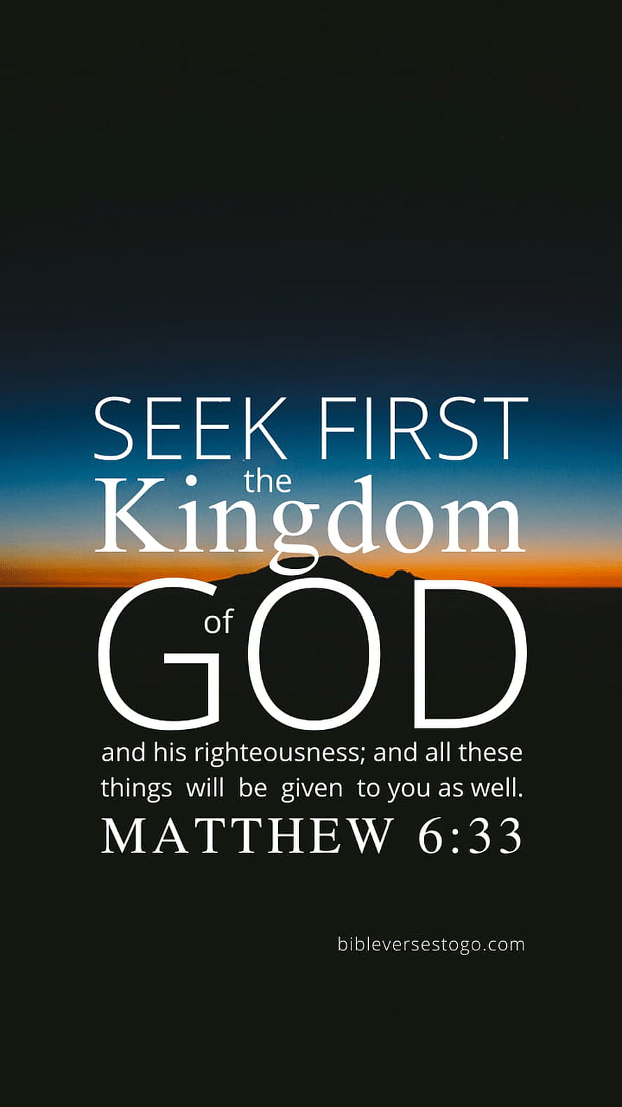 Matthew 6:33 Seek First the Kingdom of God Inspirational Bible Verse Wallpaper HD phone wallpaper
