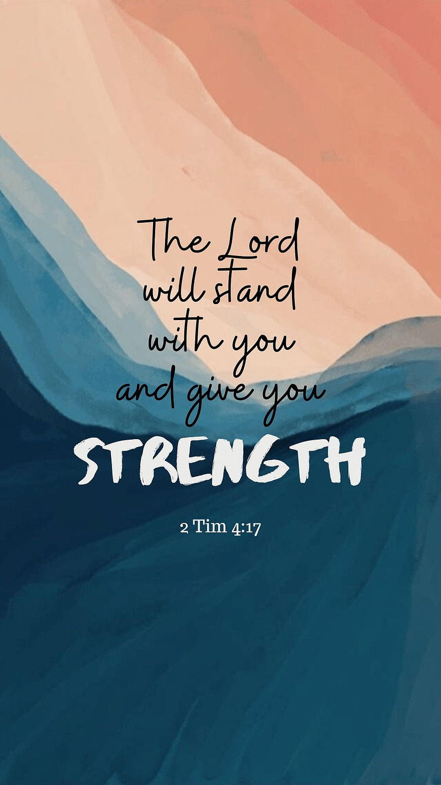 The Lord Will Stand With You Strength 2 Timothy 4:17 Bible Verse Wallpaper HD phone wallpaper