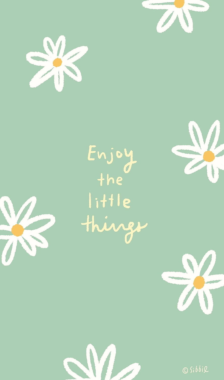 Enjoy The Little Things Daisies Green Background HD phone wallpaper