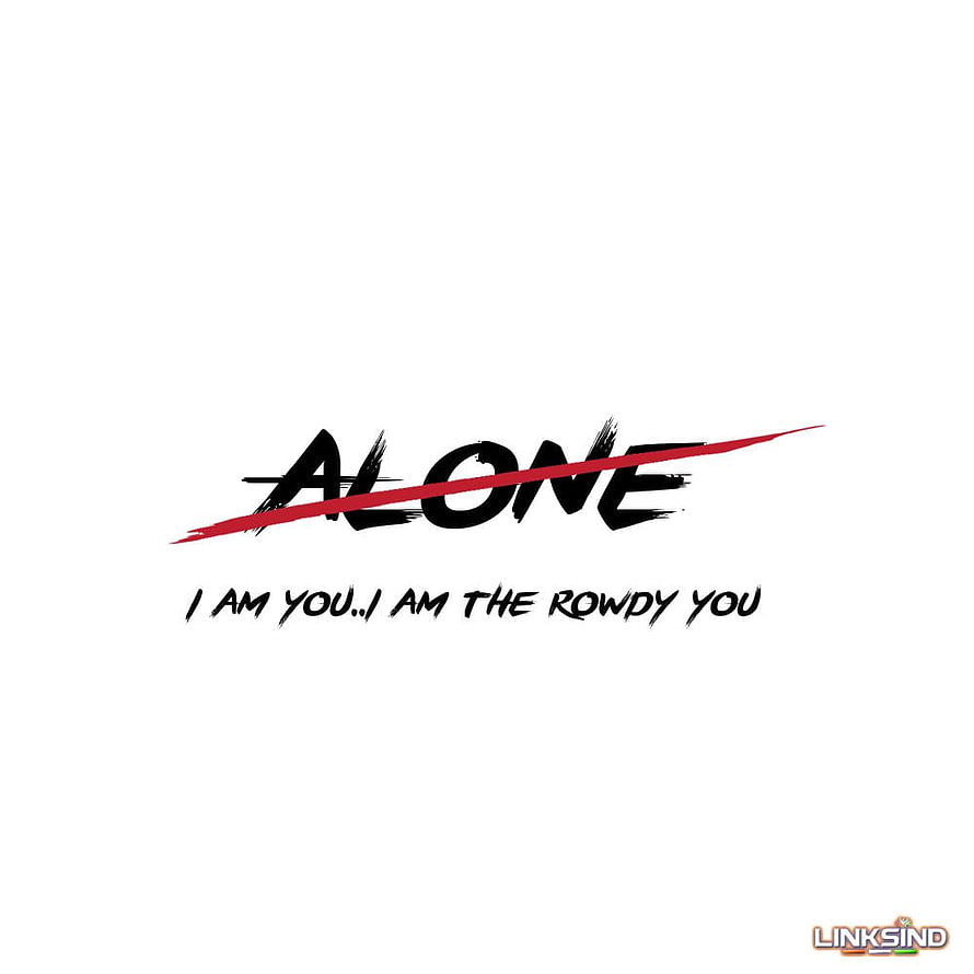 Alone Text Design With Red Slash And Rowdy Style Quote On White Background HD phone wallpaper
