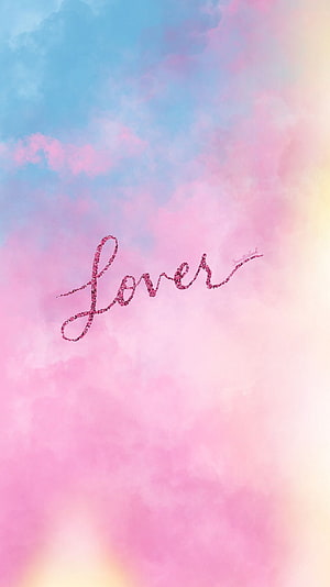 Taylor Swift Lover Album Artwork with Glitter Script on Pastel Sky Background HD phone wallpaper