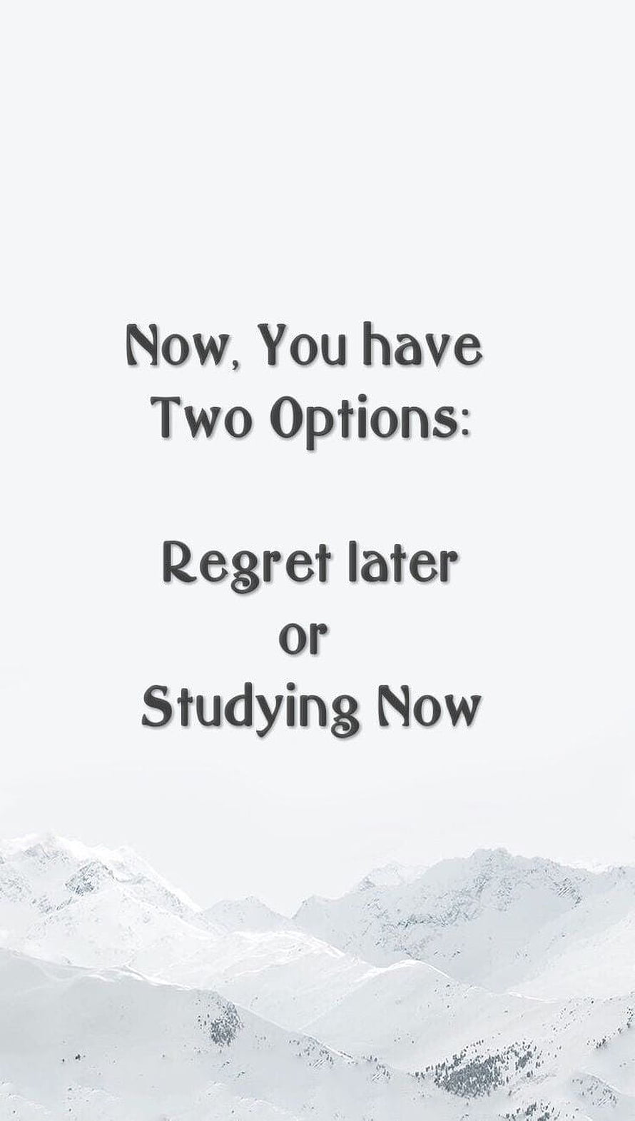 Motivational Study Quote Wallpaper with Snowy Mountain Background HD phone wallpaper