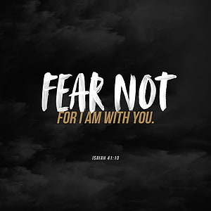 Fear Not For I Am With You Bible Verse on Dark Stormy Clouds HD phone wallpaper