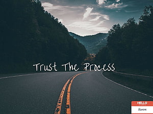 Trust The Process Motivational Quote on a Winding Mountain Road at Dusk HD wallpaper