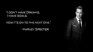 Harvey Specter Motivational Quote on Goals and Ambition in Black and White HD wallpaper