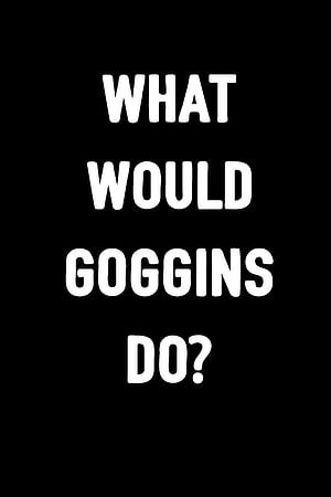 What Would Goggins Do? Bold White Text on Black Background HD phone wallpaper