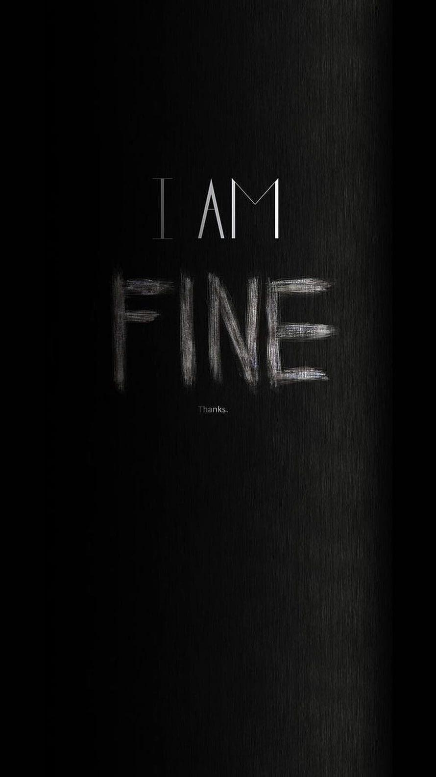 I Am Fine Thanks Minimalist Dark Typography Wallpaper HD phone wallpaper