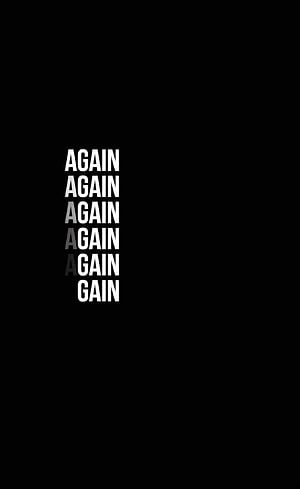 Minimalist Black Background With White Text Saying Again Again Again Again Again Gain HD phone wallpaper