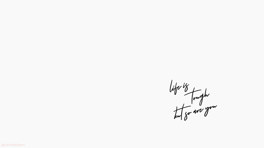 Minimalist Motivational Quote Wallpaper Life Is Tough But So Are You HD wallpaper