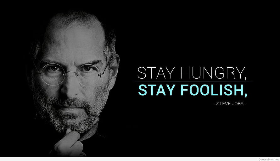 Steve Jobs Black and White Portrait with Stay Hungry Stay Foolish Quote HD wallpaper