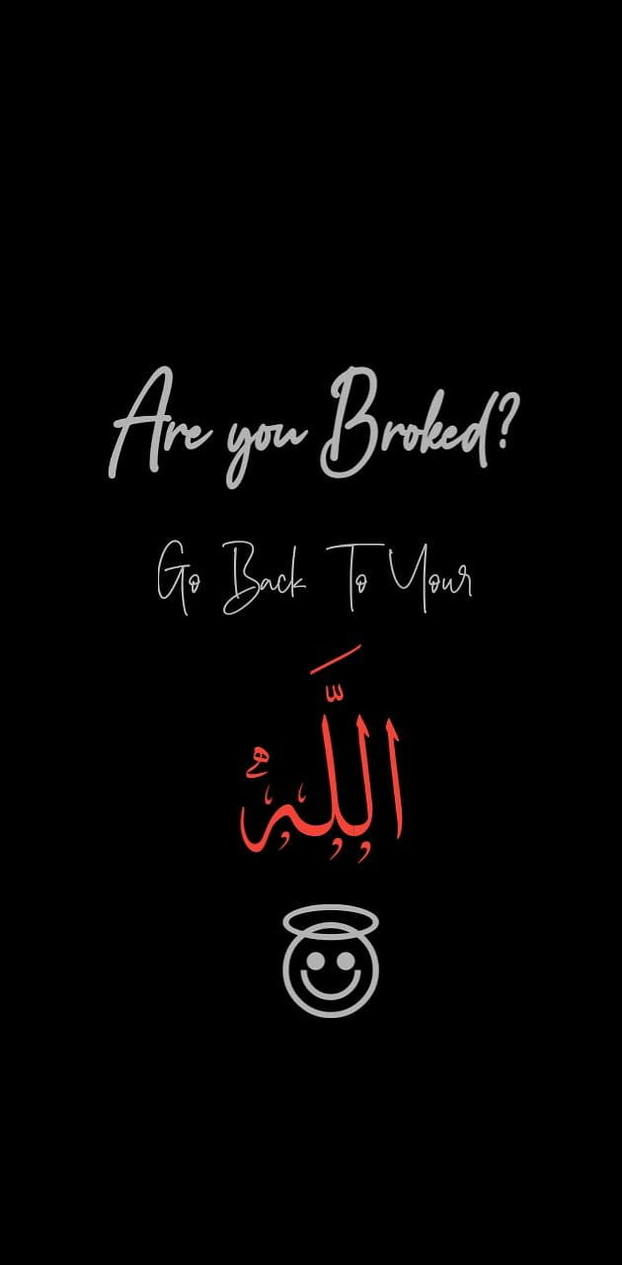 Islamic Quote Wallpaper: Are You Broked Go Back To Your Allah With Angel Halo Icon HD phone wallpaper