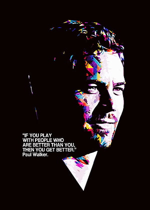 Paul Walker Geometric Portrait with Inspirational Quote on Black Background HD phone wallpaper