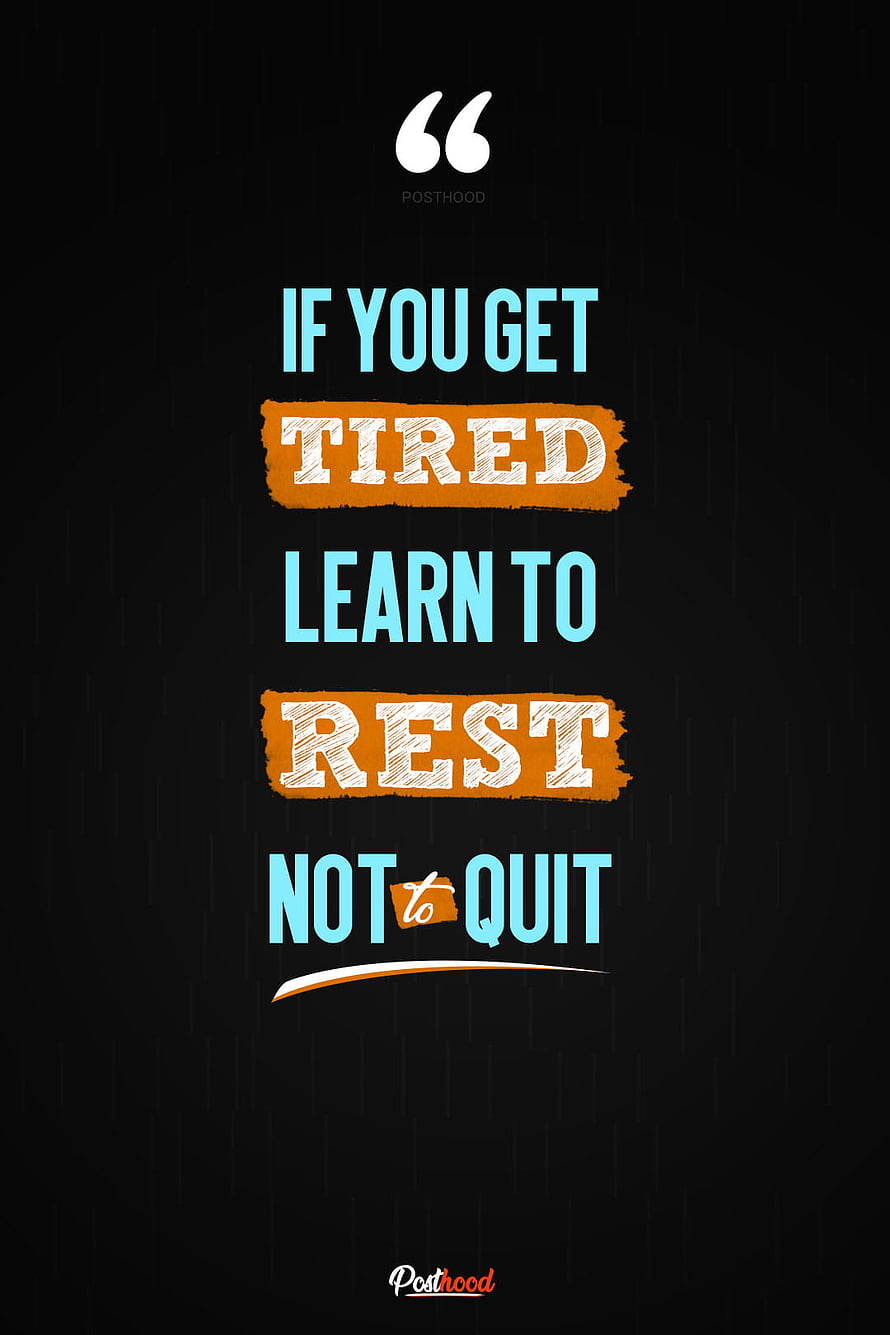 Inspirational Typography Quote on Resting and Persistence with Bold Brushstroke Accents HD phone wallpaper