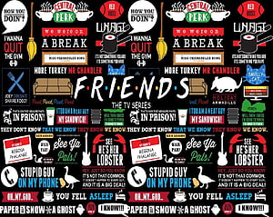 Friends TV Series Quotes Typography Poster With Central Perk And Iconic Memes HD wallpaper