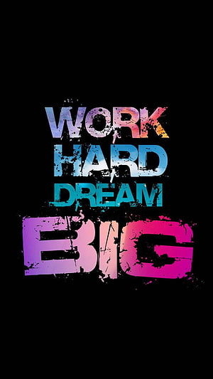 Work Hard Dream Big Motivational Typography with Vibrant Gradient Text on Black Background HD phone wallpaper