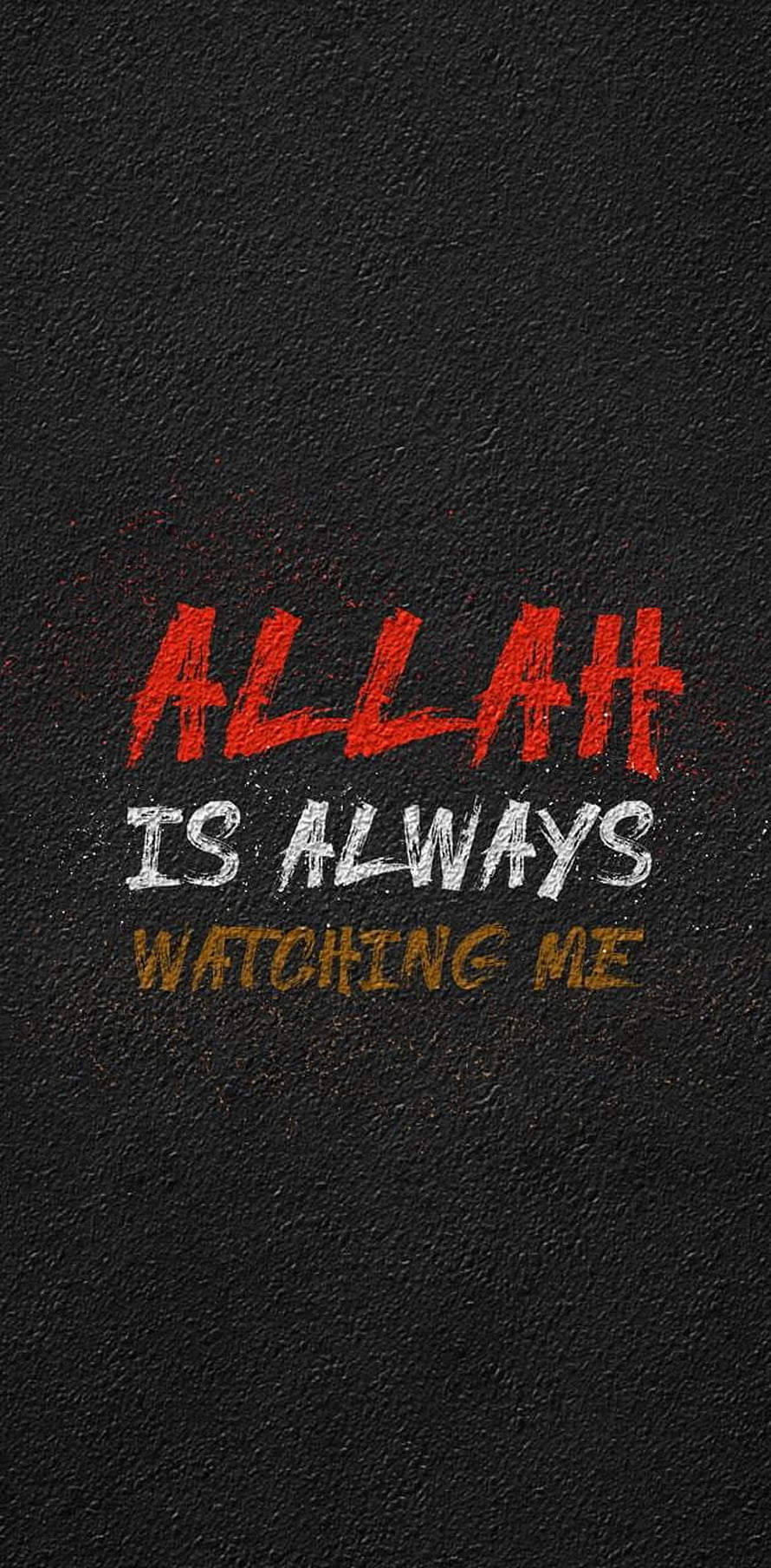 Allah Is Always Watching Me Inspirational Quote Text On Dark Textured Background HD phone wallpaper