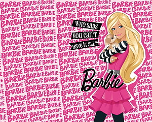 Barbie Doll in Pink Dress Holding Puppy with Who Says You Can't Have It All Quote HD wallpaper