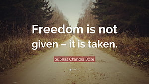 Subhas Chandra Bose Freedom Quote on a Forest Road HD wallpaper