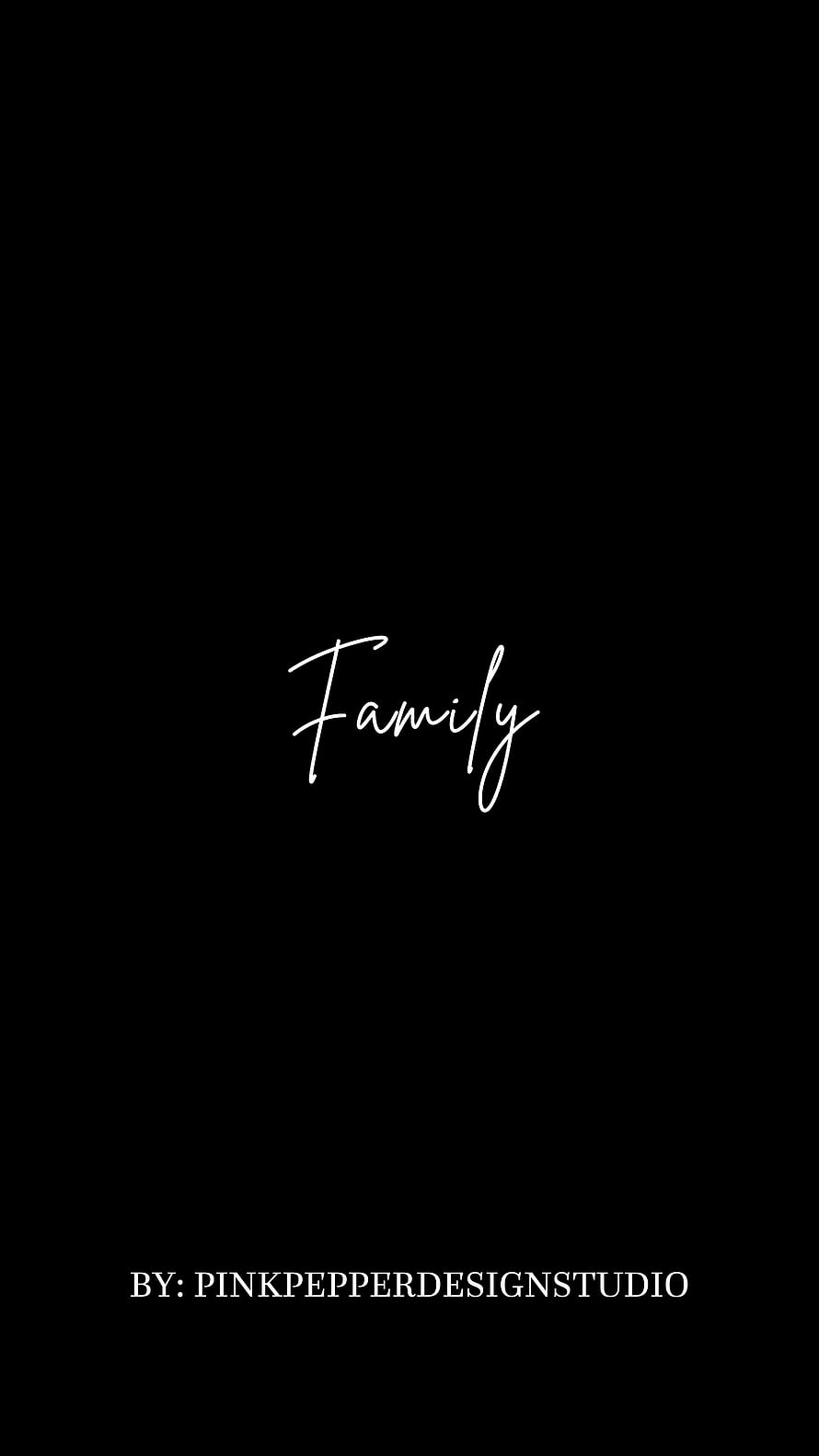 Minimalist Family Cursive Typography Black Background Aesthetic Wallpaper HD phone wallpaper