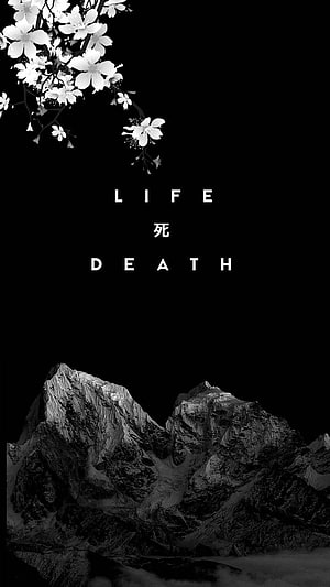 Monochrome Cherry Blossom and Mountain Landscape with Life and Death Typography HD phone wallpaper