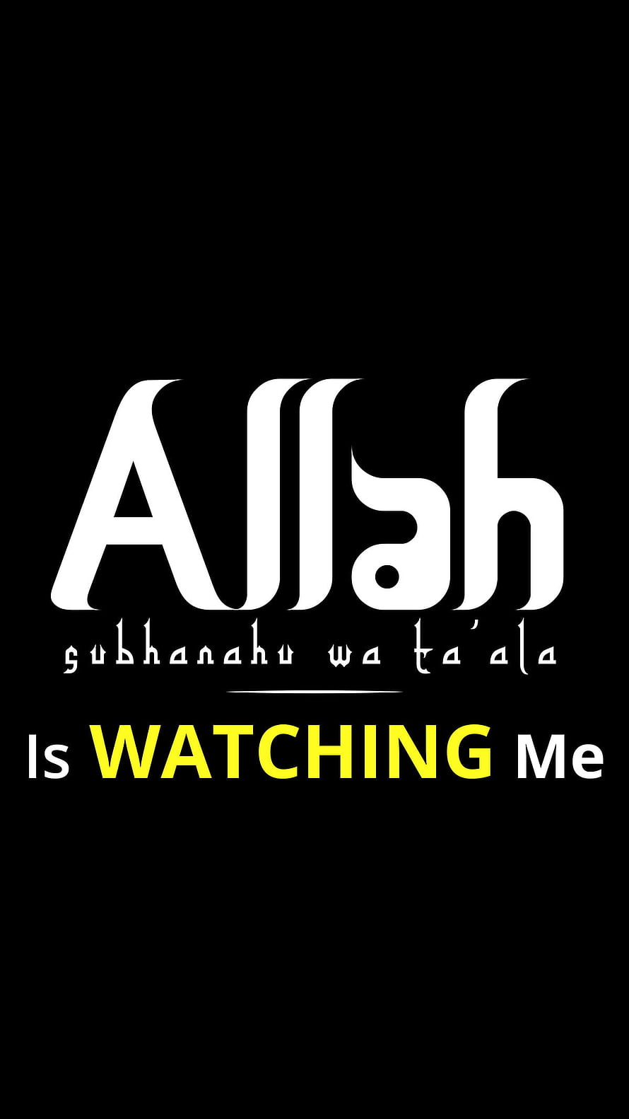 Allah Is Watching Me Islamic Quote Wallpaper HD phone wallpaper