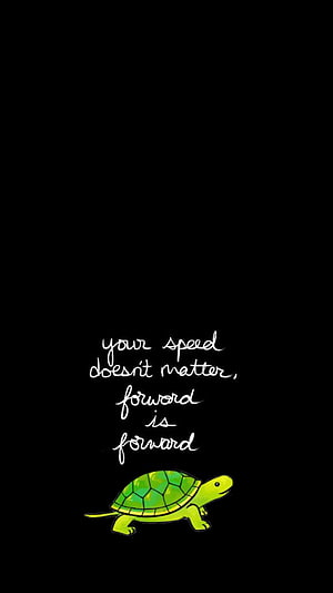 Inspirational Green Turtle Illustration with Motivational Quote on Black Background HD phone wallpaper