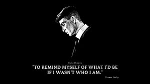 Thomas Shelby Peaky Blinders Quote Artwork on Black Background HD wallpaper