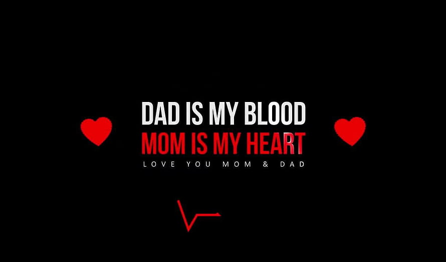 Dad Is My Blood Mom Is My Heart: A Minimalist Tribute to Parents HD wallpaper